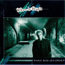 Frank Boeijen Groep - Welkom In Utopia (CD, 1987)