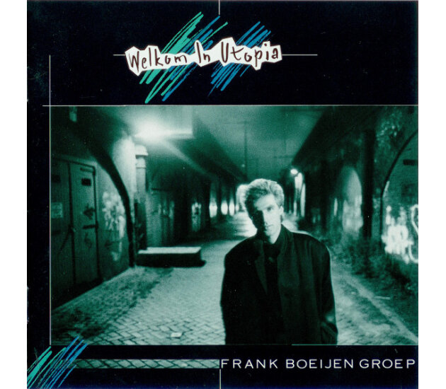 Frank Boeijen Groep - Welkom In Utopia (CD, 1987)