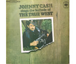 Johnny Cash - Johnny Cash Sings The Ballads Of The True West Volume 2 (LP 1972)