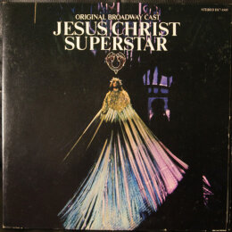 Jesus Christ Superstar - Original Broadway Cast (LP 1972)