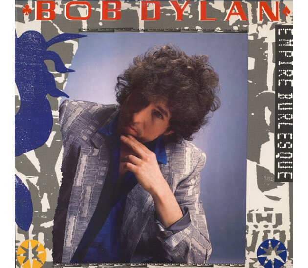 Bob Dylan – Empire Burlesque (LP, 1985)