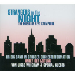 Jiggs Whigham & hr Bigband - Strangers In The Night - The Music Of Bert Kaempfert (CD, 2006)