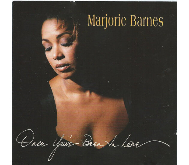 Marjorie Barnes - Once You’ve Been In Love (CD, 1993)