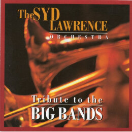 Syd Lawrence And His Orchestra - Tribute To The Big Bands (CD, 1995)