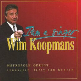 Wim Koopmans, Metropole Orchestra, Jerry van Rooyen - I'm A Singer (CD, 1994)