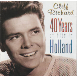 Cliff Richard - 40 Years Of Hits In Holland (CD, 1998)