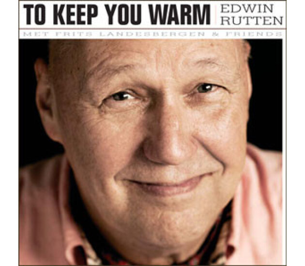 Edwin Rutten - To Keep You Warm (CD, 2009)
