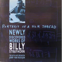 Dutch Jazz Orchestra, The - Portrait Of A Silk Thread - Newly Discovered Works Of Billy Strayhorn (CD)