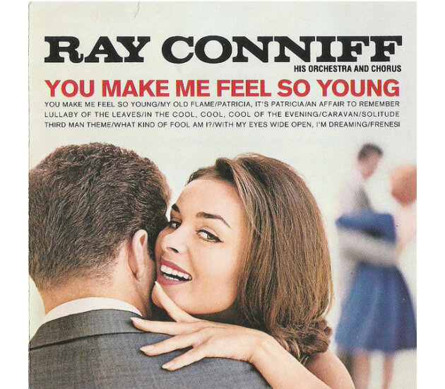 Ray Conniff And His Orchestra & Chorus - You Make Me Feel So Young (CD)