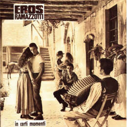 Eros Ramazzotti - In Certi Momenti (CD, 1988)