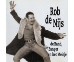 Rob de Nijs - De Band, De Zanger En Het Meisje (CD, 1996)
