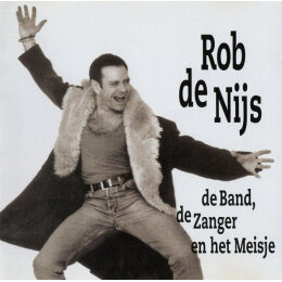 Rob de Nijs - De Band, De Zanger En Het Meisje (CD, 1996)