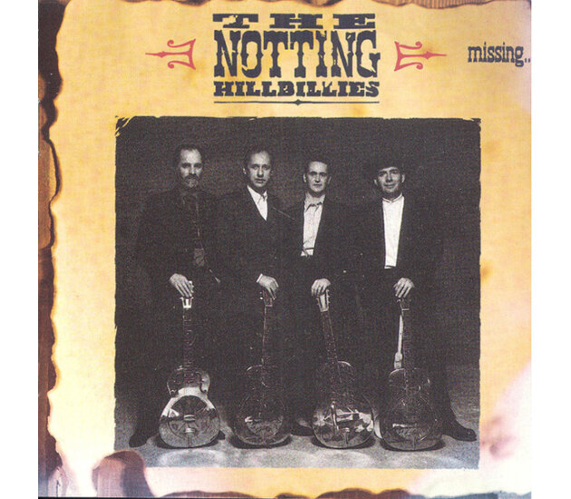 The Notting Hillbillies - Missing... Presumed Having A Good Time (CD, 1990)