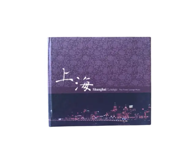 Shanghai Lounge - The finest lounge music (CD, 2003)